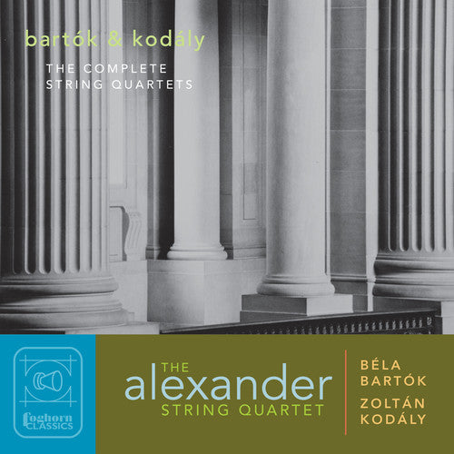 Bartok / Kodaly: Complete String Quartets
