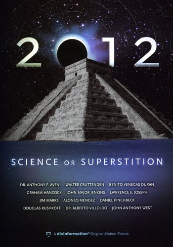 2012: Science Or Superstition