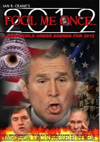 Fool Me Once: A New World Order Agenda for 2012