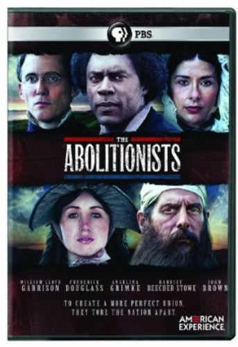 American Experience: The Abolitionists