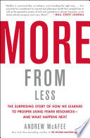 More from Less: The Surprising Story of How We Learned to Prosper Using Fewer Resources?and What Happens Next cover