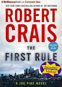 The First Rule (An Elvis Cole and Joe Pike Novel, 13) cover