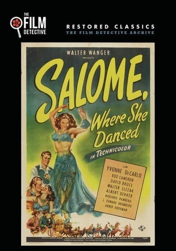 Salome, Where She Danced (The Film Detective Restored Version)
