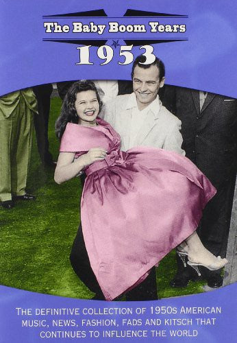 Baby Boom Years: 1953