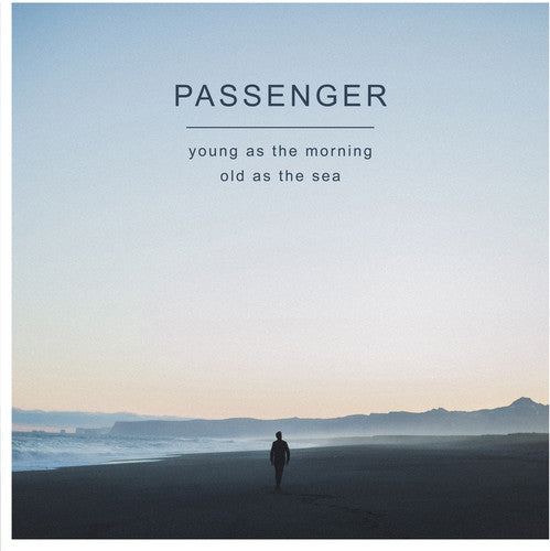 Young as the Morning Old as the Sea