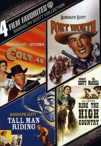 4 Film Favorites: Randolph Scott Westerns (Colt 45, Fort Worth, Tall Man Ridin, Ride The High Country)