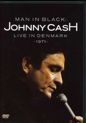 Man in Black : Johnny Cash Live in Denmark 1971