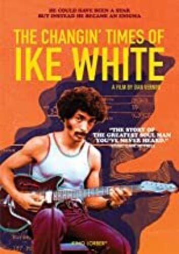 The Changin Times of Ike White