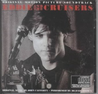 Eddie & The Cruisers - Soundtrack