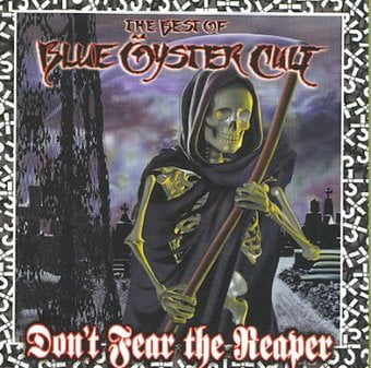 Don't Fear the Reaper: The Best of Blue Öyster Cult