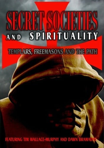 Secret Societies and Spirituality: Templars, Freemasons and the Path