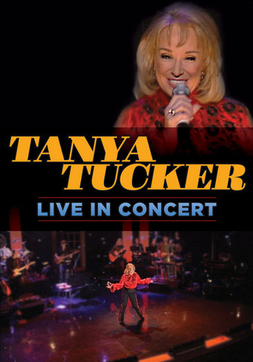 Tucker, Tanya - Live In Concert