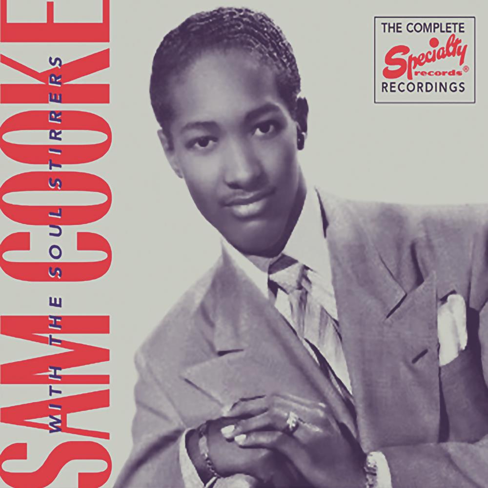 Complete Recordings of Sam Cooke with the Soul Stirrers