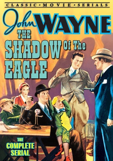 Shadow of the Eagle: The Complete Serial