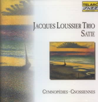 Satie: Gymnopedies Gnossiennes / Jacques Loussier Trio