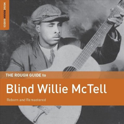 Rough Guide To Blind Willie Mctell