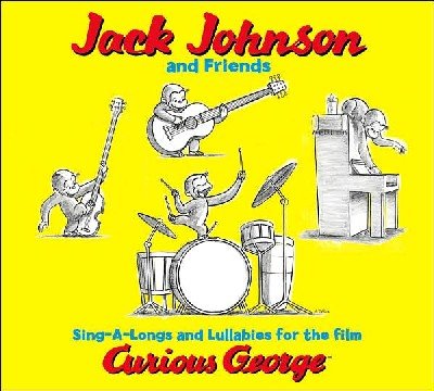 Sing-A-Longs & Lullabies for the Film Curious George (Jack Johnson)