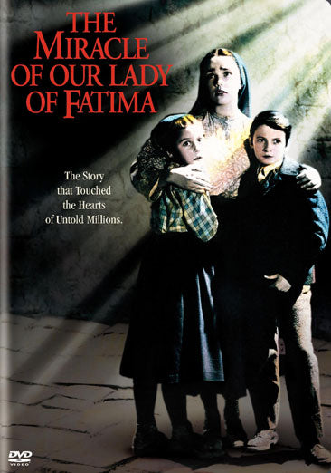 The Miracle of Our Lady of Fatima