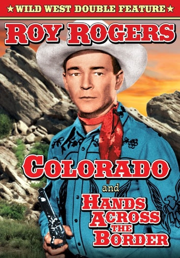 Rogers, Roy Double Feature: Colorado (1940) / Hands Across the Border (1944)