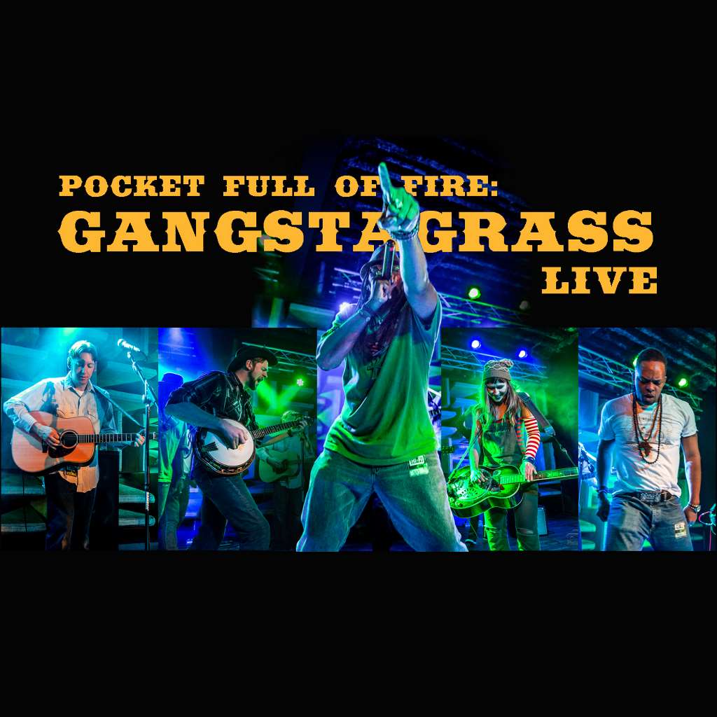 Pocket Full of Fire: Gangstagrass Live