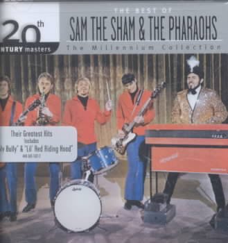 The Best of Sam the Sham & the Pharaohs: 20th Century Masters - The Millennium Collection