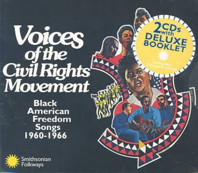 Voices Of The Civil Rights Movement: Black American Freedom Songs 1960-1966