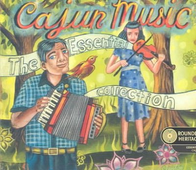 Cajun Music: The Essential Collection
