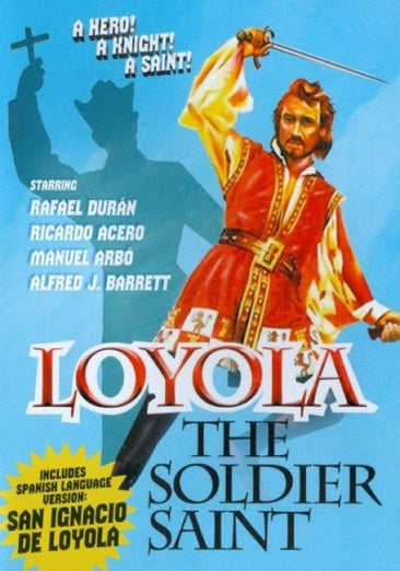 Loyola the Soldier Saint