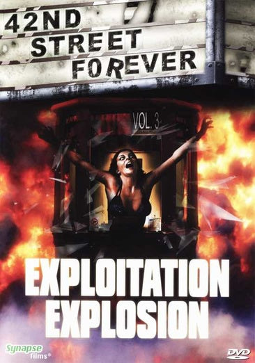42nd Street Forever Vol. 3: Exploitation Explosion