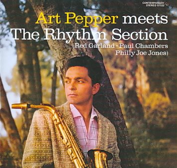 Art Pepper Meets the Rhythm Section