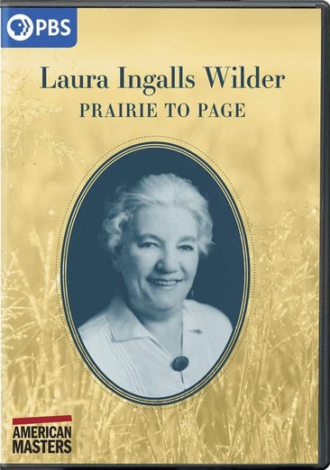 American Masters: Laura Ingalls Wilder: Prairie to Page
