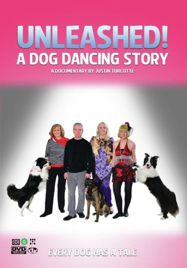 Unleashed! A Dog Dancing Story