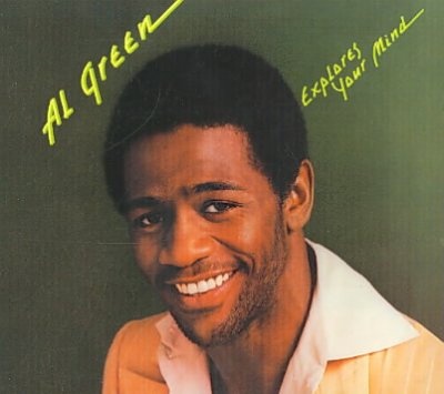 Al Green Explores Your Mind