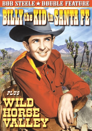 Steele, Bob Double Feature: Billy The Kid In Sante Fe (1941) / Wild Horse Valley (1940)