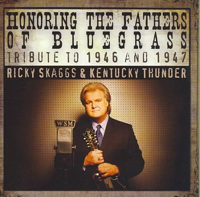 Honoring the Fathers of Bluegrass Tribute to 46-47