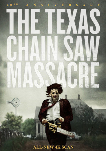 The Texas Chain Saw Massacre: 40th Anniversary