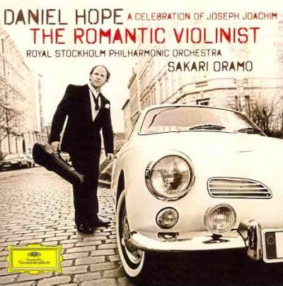 The Romantic Violinist: A Celebration of Joseph Joachim