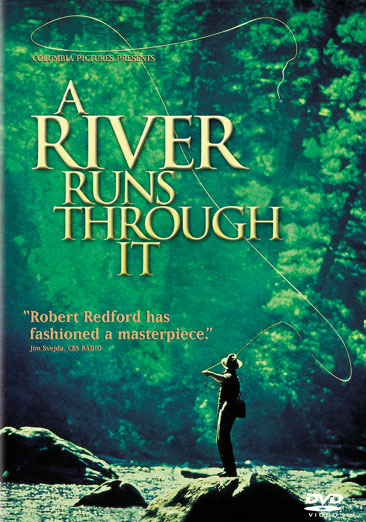 A River Runs Through It