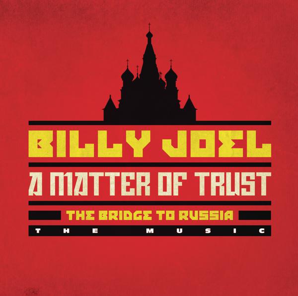 A Matter Of Trust - The Bridge to Russia: The Music (2CD)
