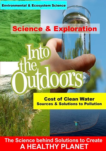 Cost of Clean Water - Sources & Solutions to Pollution