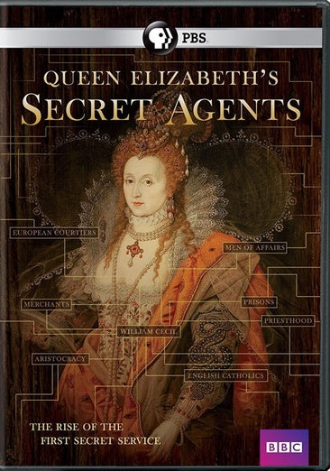 Queen Elizabeth's Secret Agents: The Rise of the First Secret Service