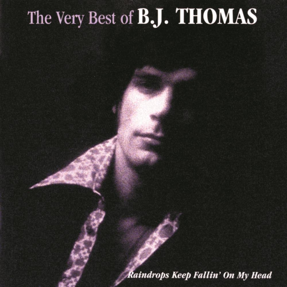 The Very Best of B.J. Thomas