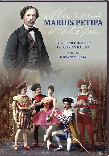 Marius Petipa: The French Master Of Russian Ballet