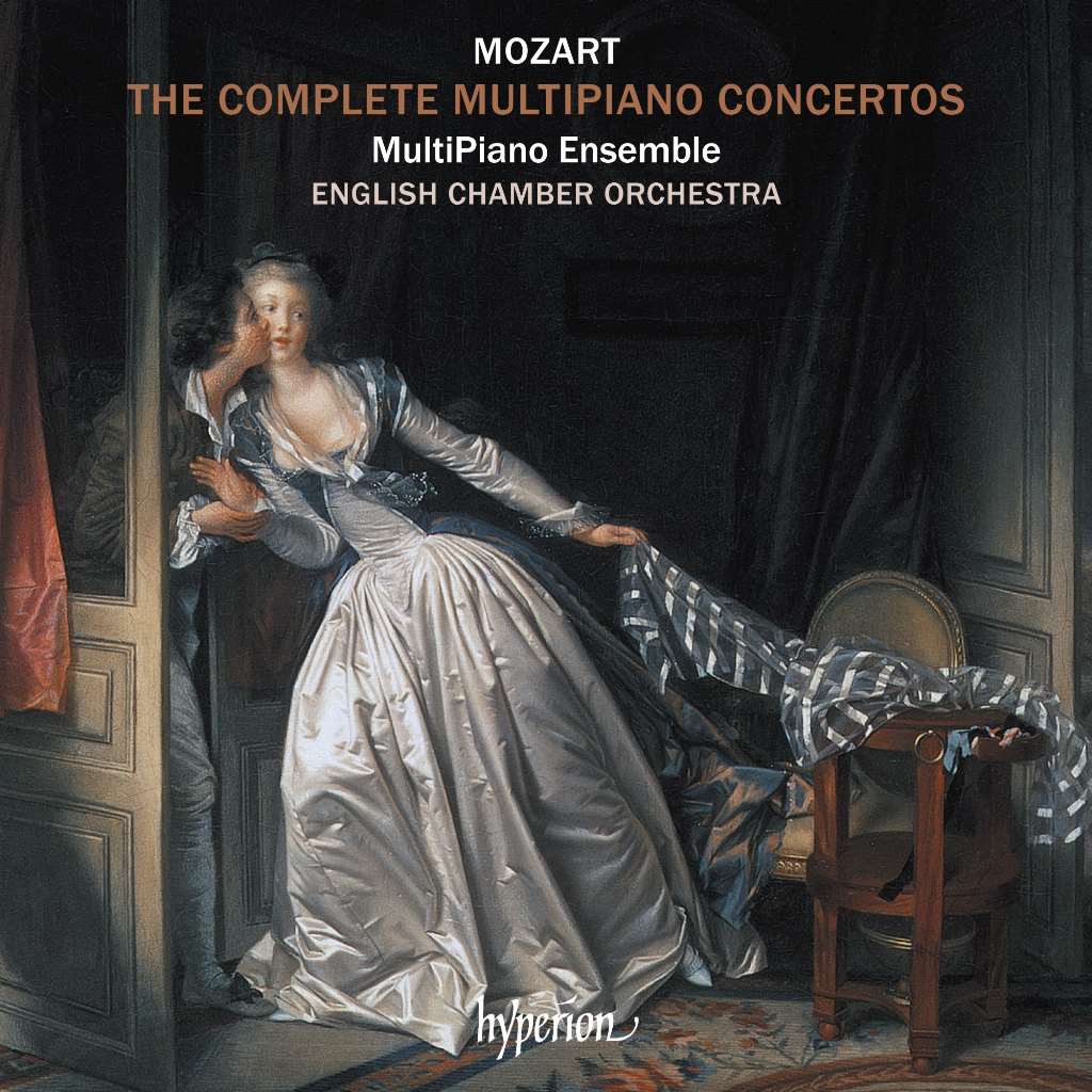 Mozart: The Complete Multipiano Concertos