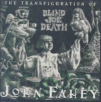 The Transfiguration of Blind Joe Death