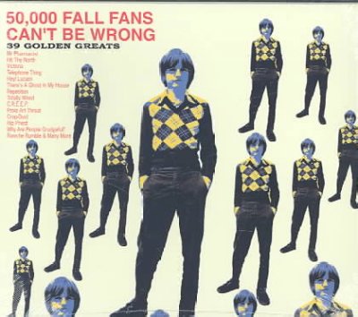 50,000 Fall Fans Can't Be Wrong: 39 Golden Greats