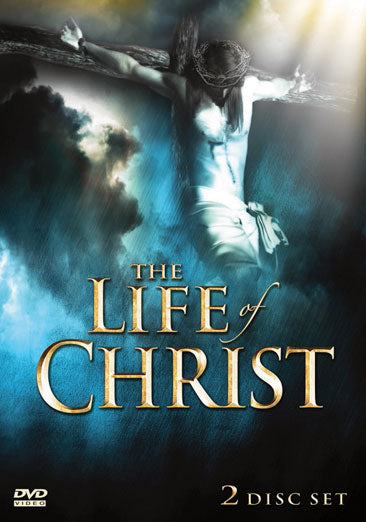 The Life of Christ