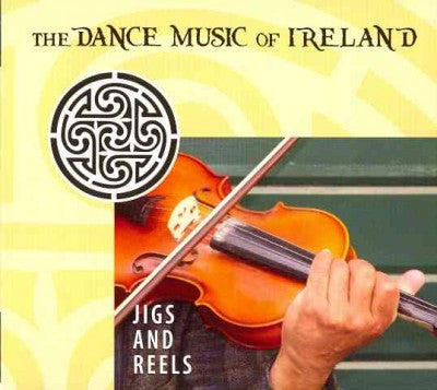 Jigs and Reels: The Dance Music of Ireland