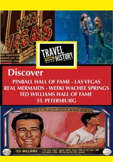 Travel Thru History Discover Pinball Hall Of Fame, Las Vegas, Real Mermaids In Weeki Wachee Springs, Ted Williams Hall Of Fame