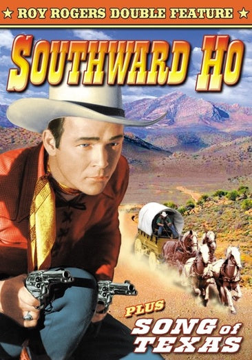 Roy Rogers Double Feature: Southward Ho (1939) / Song Of Texas (1943)